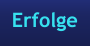 Erfolge